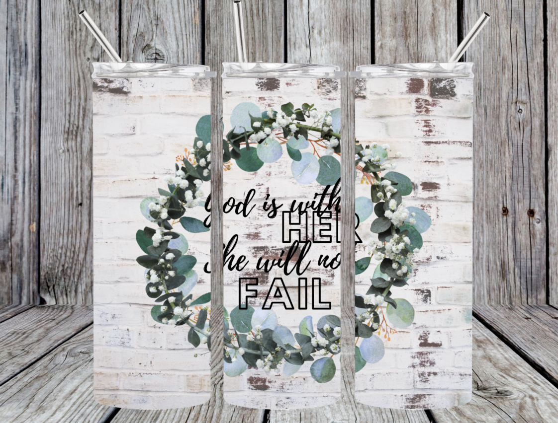God is With Her She willl Not Fail 20oz Digital Download PNG